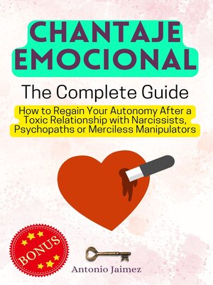 cover image of Emotional Blackmail, the Complete Guide